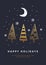 Christmas card with Golden drawing. Decorative Christmas trees in background dark sky, snowflakes and crescent.