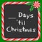 Christmas Holiday Chalkboard, Count the Days, Peppermint Candy Cane Frame