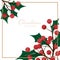Christmas holiday season background with Holly berries branch.