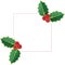 Christmas Holly frame with blank space for your contents