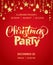 Christmas party poster template. Hand written lettering. Golden glitter border, garland with hanging balls and ribbons.