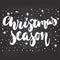 Christmas season - hand drawn New Year winter holidays lettering quote isolated on the black chalkboard background. Fun