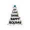 Christmas tree made of joy, love, shine, happy, holiday text
