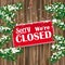 Christmas Twigs Worn Wood Closed Sign