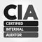 CIA - Certified Internal Auditor acronym concept