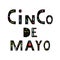 Cinco de mayo lettering text with flower elements. Traditional Mexican Holiday. Typography quote for greeting card, poster,