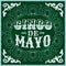 Cinco de mayo - vintage mexican traditional holiday design