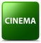 Cinema green square button