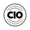 CIO Chief Investment Officer - job title for the board level head of investments within an organization, acronym text stamp