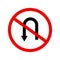 Circular single white, red and black no u-turn sign