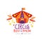 Circus big show logo design, carnival, festive,show label, badge, hand drawn template with circus tent for flyear