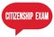 CITIZENSHIP  EXAM text written in a red speech bubble