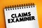 Claims Examiner - review insurance claims to verify both the claimant and claim adjuster followed due process during the