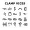 clamp vice grip tool metal icons set vector