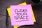 Clear Your Space, Motivational Words Quotes Concept