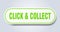 click & collect sign. rounded isolated button. white sticker