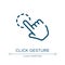 Click gesture icon. Linear vector illustration from cursors and pointers collection. Outline click gesture icon vector. Thin line