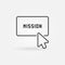 Click on mission button vector concept line icon