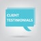 Client testimonials written on a speech bubble