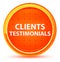 Clients Testimonials Natural Orange Round Button