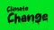 Climate Change Black Dripping Liquid text in Alpha Channel