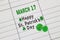 A close up of a calendar on March 17 with the text: Happy St. Patrick`s Day