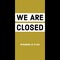 We are closed banner