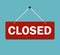 Closed door sign flat style. Graphic icon close hanging on shop door. Signboard for office, cafe, retail market. Information label