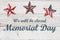 Closed Memorial Day sign with retro American USA flag stars on weathered wood