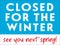 Closed For The Winter Sign | Vector Layout For Seasonal Business