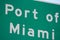 Closeup Port of Miami green sign