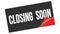 CLOSING  SOON text on black red sticker stamp