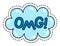 Cloud with omg fashion patch message. Blue bubble with text oh my god vector illustration