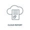 Cloud Report outline icon. Thin line style from big data icons collection. Pixel perfect simple element cloud report