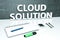 Cloud Solution text concept