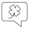 Clover leaf in chat bubble thin line icon. Shamrock sticker in dialog outline style pictogram on white background