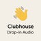 Clubhouse icon with slogan Drop-in Audio