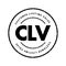 CLV Customer Lifetime Value - prognostication of the net profit contributed to the whole future relationship with a customer, text