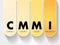 CMMI - Capability Maturity Model Integration acronym, technology concept background