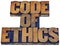 Code of ethics word abstract in wood type