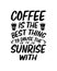 Coffee is the best thing to douse the sunrise with. Hand drawn typography poster design