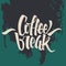 Coffee break lettering. Modern handwritten poster. Beautiful