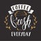 Coffee Cafe Fresh Everyday Fictitious name Template Hand Drawn C