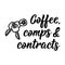 Coffee, Comps, Contracts. Vector illustration. Lettering. Ink illustration. Can be used for prints bags, t-shirts, posters, cards
