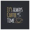 Coffee cup quote logo design background.