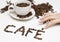 Coffee cup text - \'cafe\'