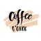 Coffee o`clock. Funny Monday Morning handwritten lettering quote