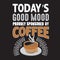 Coffee Quote and Saying good for design collections