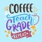 Coffee Teach Grade Repeat