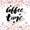 Coffee Time Brush Lettering Calligraphy Phrase Vector Text Sticker Color Happy